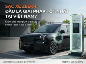 Giải pháp sạc xe Zeekr mà các chủ xe cần phải biết. Hotline hỗ trợ sạc xe Zeekr 096.151.9075